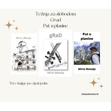 Tri eknjige Težnja za slobodom, Grad i Put u planine