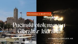 Otok koji je admiral Persano smatrao Gibraltarom Jadrana i nikad ga nije osvojio