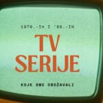 Serije koje smo voljeli 1970.-ih i ’80.-ih