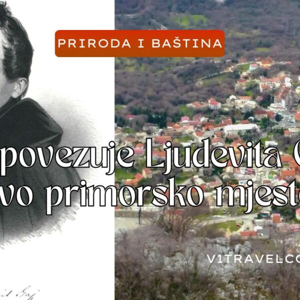Što povezuje Ljudevita Gaja i ovo primorsko mjesto?