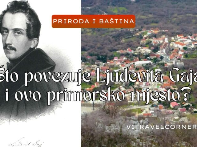 Što povezuje Ljudevita Gaja i ovo primorsko mjesto?